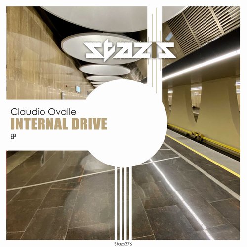 Claudio Ovalle - INTERNAL DRIVE [STAZIS376]